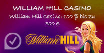 William Hill Casino 100% bis zu 300€