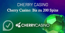 Cherry Casino Bis zu 200 Spins