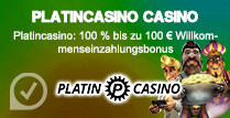 Platincasino 100% bis zu 100€ Willkommenseinzahlungsbonus